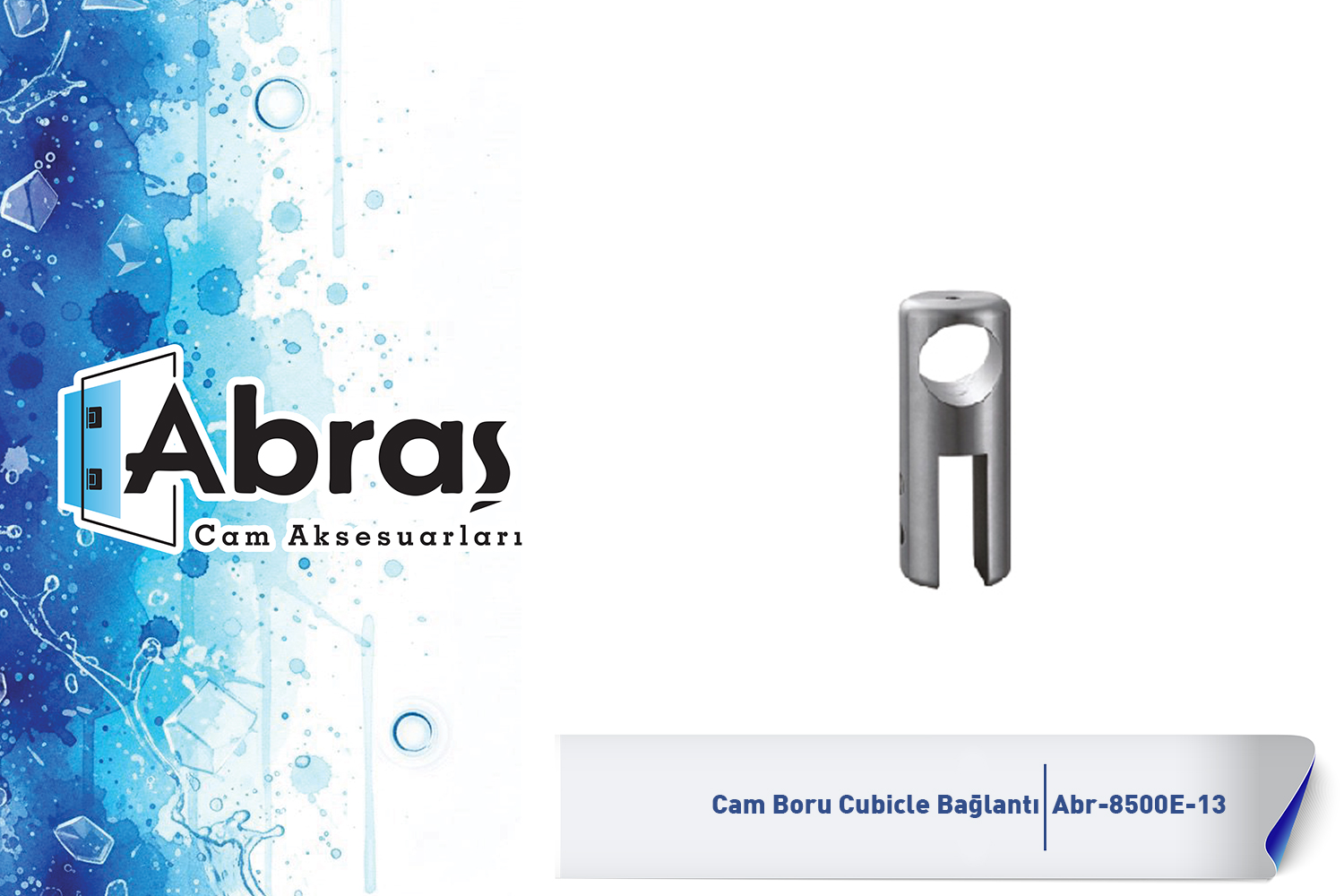 Cubicle Boru Cam Bağlantısı Abr-8500E-13